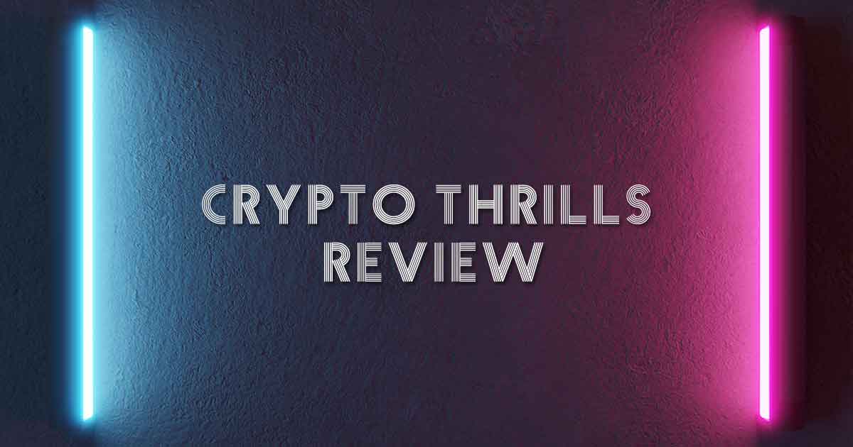 Crypto Thrills review