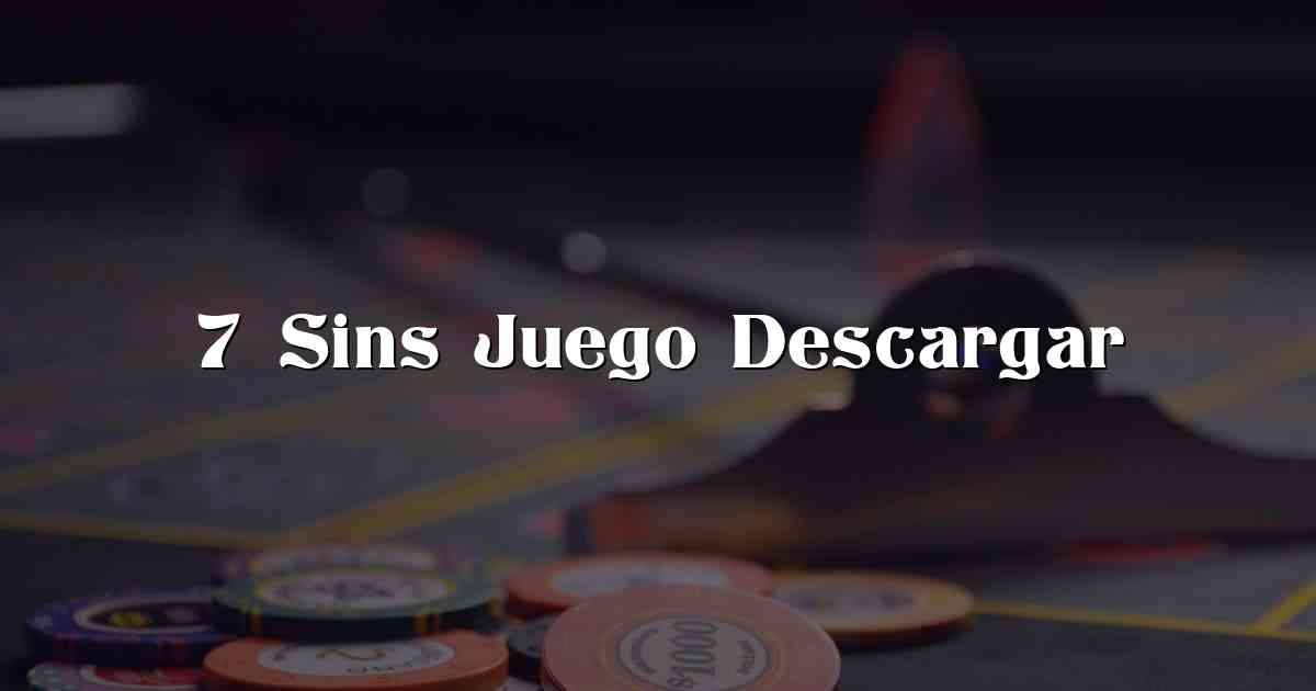 7 Sins Juego Descargar