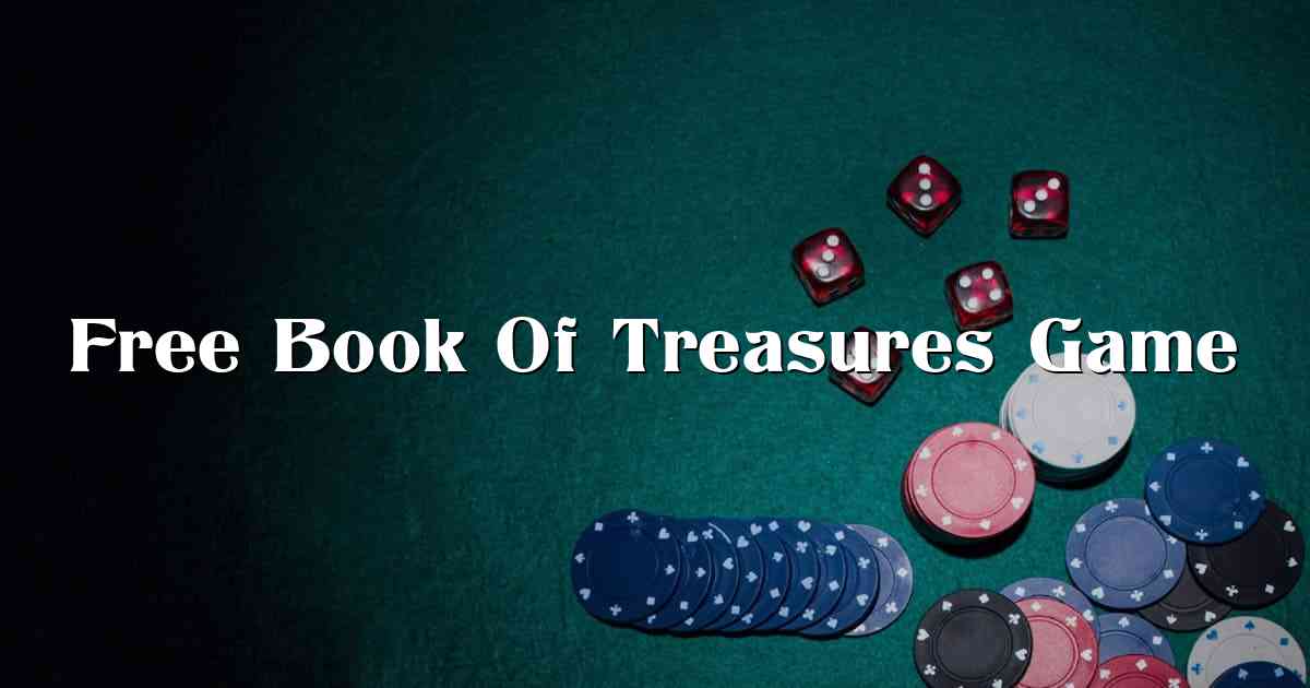 Free Book Of Treasures Game