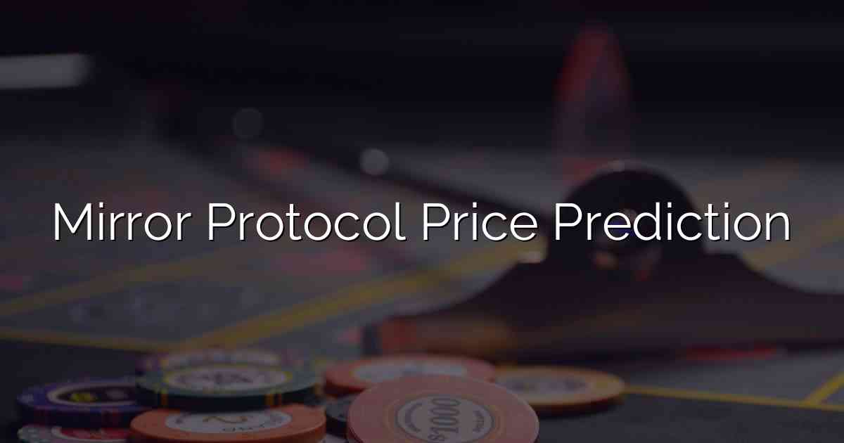 Mirror Protocol Price Prediction