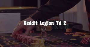 Reddit Legion Td 2